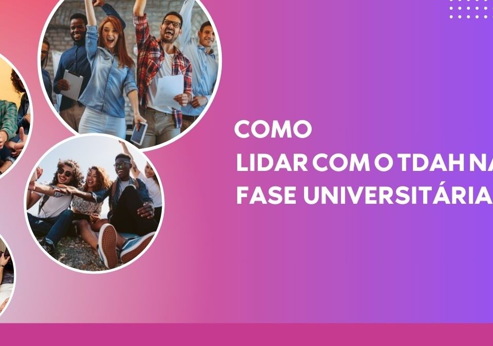 tdah Fase de Aprendizado Universitária